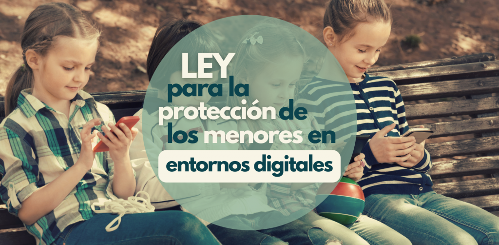 Anteproyecto de Ley para la protección de los menores en entornos ...